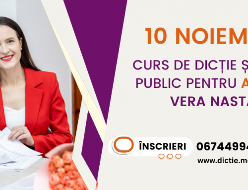 10 Noiembrie – Curs de dicție și discurs public pentru adulți cu Vera Nastasiu